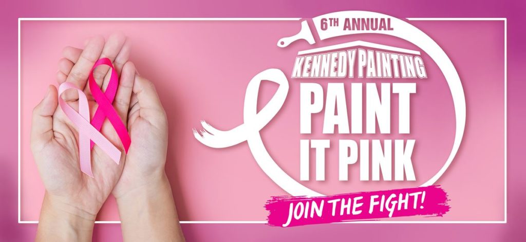 PAINT IT PINK SPONSORED BY KENNEDY PAINTING